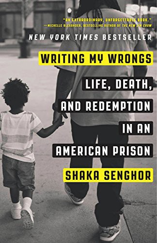 Shaka Senghor: Writing My Wrongs (Paperback, Convergent Books)