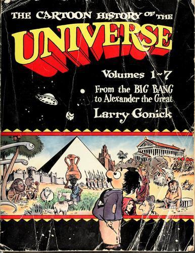 Larry Gonick: Cartoon History of the Universe 1 (2001)