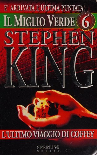 Stephen King: Il miglio verde: parte sesta (Italian language, 1996, Sperling Serial)