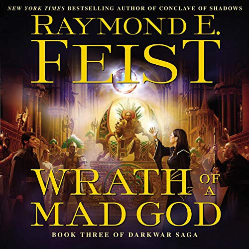 Raymond E. Feist: Wrath of a Mad God (AudiobookFormat, 2020, Harpercollins, HarperCollins B and Blackstone Publishing)