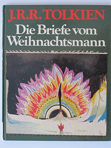 J.R.R. Tolkien: Die Briefe vom Weihnachtsmann (Hardcover, George Allen Unwin)