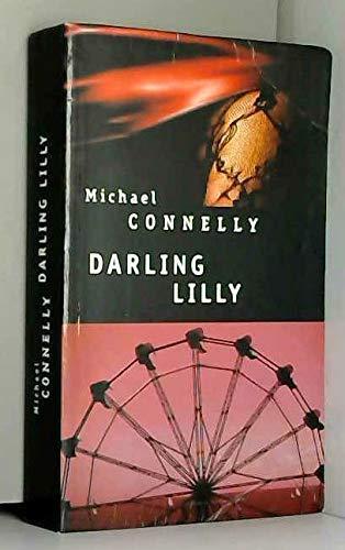 Michael Connelly: Darling Lilly (French language, 2003, le Grand livre du mois)