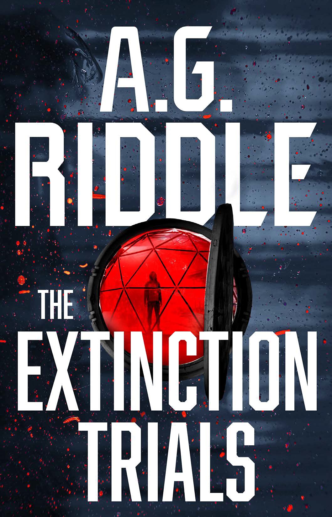 A.G. Riddle: The Extinction Trials (EBook)