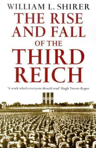 William L. Shirer: Rise and Fall of the Third Reich (Paperback, 1991, ARROW (RAND))