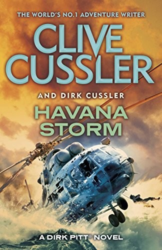 Clive Cussler: Havana Storm: Dirk Pitt #23 (The Dirk Pitt Adventures) (Michael Joseph)