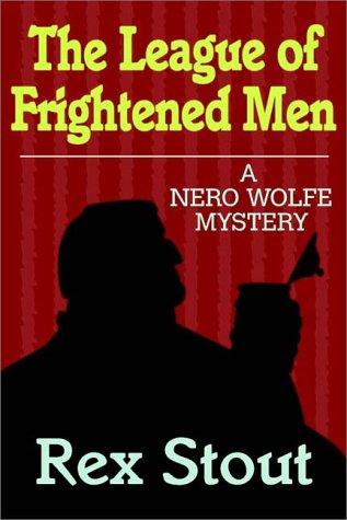 Rex Stout: The League Of Frightened Men (AudiobookFormat, 1994, Books on Tape, Inc.)