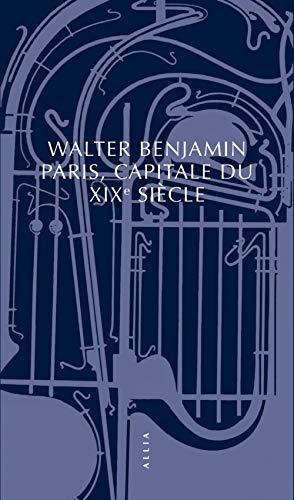 Walter Benjamin: Paris, capitale du XIXe siècle : exposé (French language)