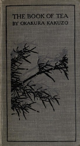 Okakura Kakuso: The book of tea (1919, Foulis)