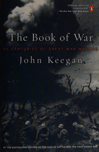 John Keegan: The book of war (2000, Penguin Books)