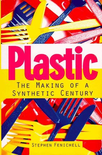 Stephen Fenichell: Plastic (1996, HarperBusiness)