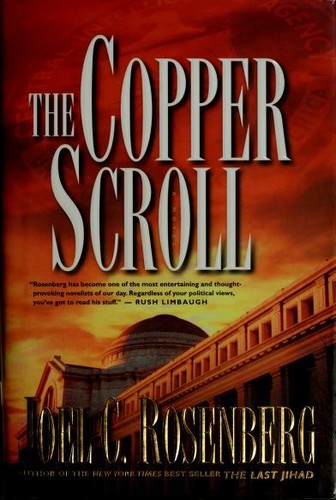 Joel C. Rosenberg: The copper scroll (Hardcover, 2006, Tyndale House Publishers)