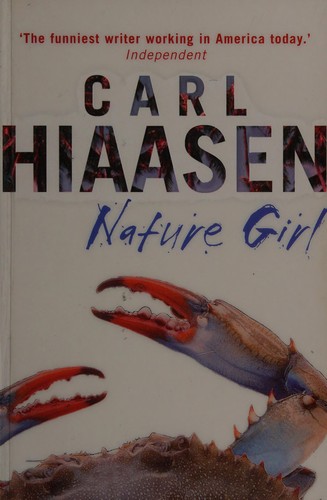 Carl Hiaasen: Nature girl (2007, Alfred A. Knopf)