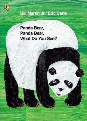 Eric Carle, Bill Martin Jr., Martin, Bill, Jr.: Panda Bear Panda Bear What Do You See by Bill Martin JR (2007, Puffin Books)