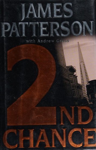 James Patterson, Andrew Gross: 2nd Chance (2002, Little, Brown and Company)