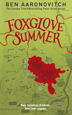 Ben Aaronovitch: Foxglove summer (2014, Gollancz)