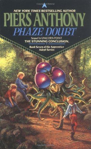 Piers Anthony: Phaze Doubt (Apprentice Adept #7) (1991)