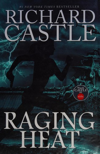 Richard Castle: Raging heat (2014, Titan Books)