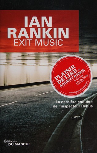 Ian Rankin: Exit music (French language, 2010, Ed. du Masque)