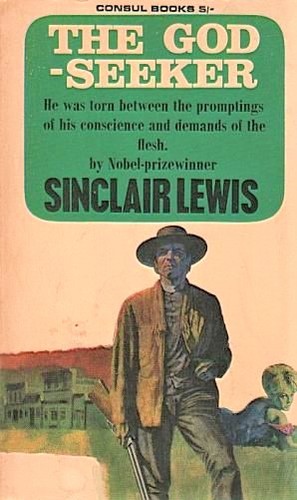 Sinclair Lewis: The God-seeker (Paperback, 1966, Consul Books)