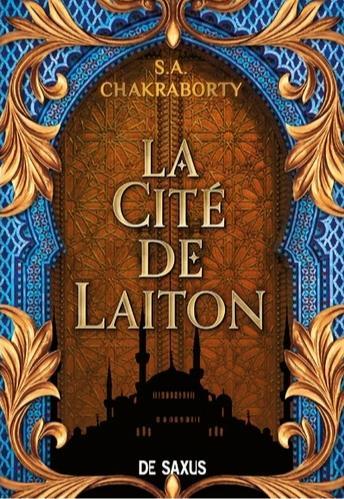 S. A. Chakraborty: La Cité de laiton (French language, 2021, De Saxus)