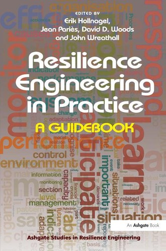 Erik Hollnagel: Resilience Engineering in Practice (2010, Ashgate)