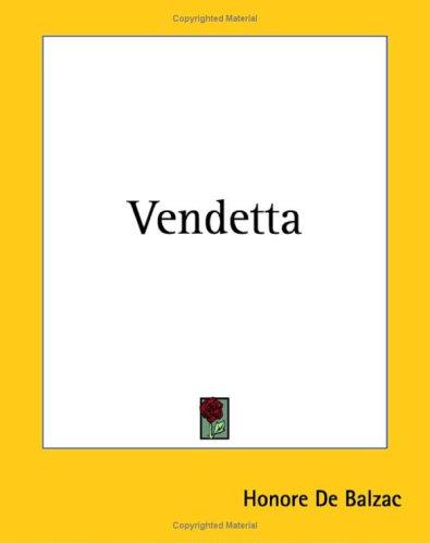 Vendetta (Paperback, 2004, Kessinger Publishing)