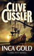 Clive Cussler: Inca Gold (Paperback, HarperCollins Publishers Ltd)