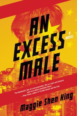 Maggie Shen King: An Excess Male (Paperback, 2017, Harper Voyager)