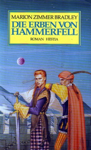 Marion Zimmer Bradley: Die Erben von Hammerfell (Hardcover, German language, 1991, Hestia Verlag)