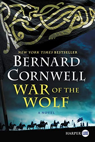 Bernard Cornwell: War of the wolf (2018, HarperLuxe, Harper Large Print)