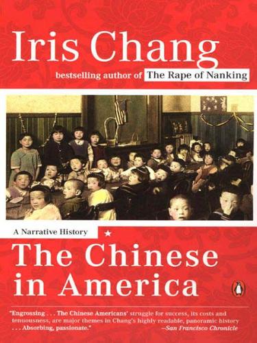 Iris Chang: The Chinese in America (EBook, 2009, Penguin USA, Inc.)