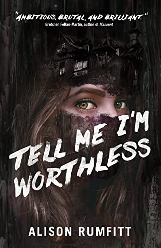Alison Rumfitt: Tell Me I'm Worthless (2023, Doherty Associates, LLC, Tom)