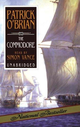 Patrick O'Brian: The Commodore (Aubrey Maturin Series) (AudiobookFormat, Blackstone Audiobooks)