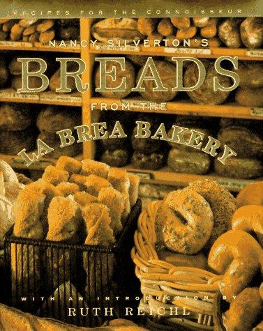 Nancy Silverton: Nancy Silverton's breads from the La Brea Bakery (1996, Villard Books)