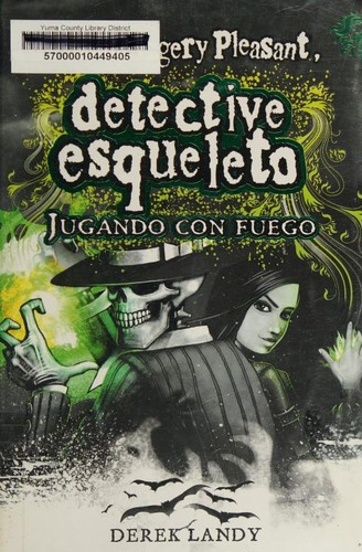 Derek Landy, DEREK LANDY: Jugando con fuego (Spanish language, 2010, Ediciones SM)