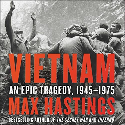 Max Hastings, Peter Noble: Vietnam (AudiobookFormat, 2018, HarperCollins, Harpercollins)