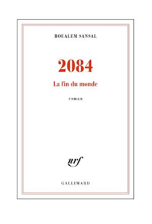 Boualem Sansal: 2084. La fin du monde (French language)