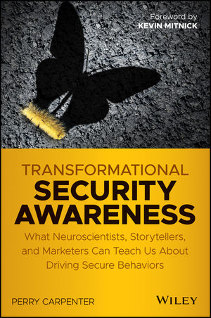 Perry Carpenter: Transformational Security Awareness (2019, Wiley & Sons, Limited, John)