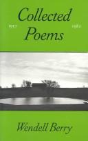 Wendell Berry: Collected poems, 1957-1982 (1985, North Point Press)