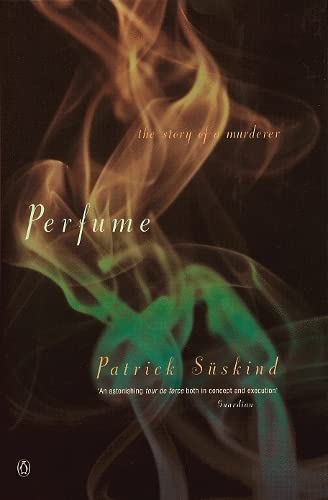 Patrick Süskind: Perfume: The Story of a Murderer (1987)