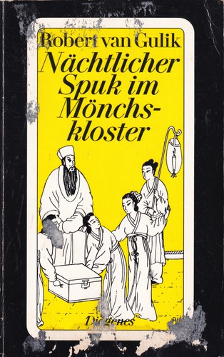 Robert van Gulik: Nächtlicher Spuk im Mönchskloster (German language, 1993, Diogenes)