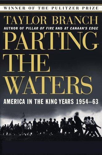 Taylor Branch: Parting the Waters : America in the King Years 1954-63 (1989)