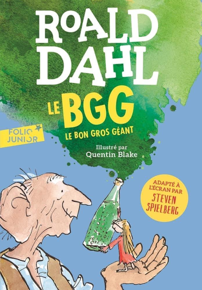 Roald Dahl: Le bon gros géant (French language, 2016, Gallimard Jeunesse)