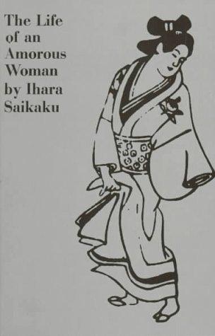 Ihara, Saikaku: The life of an amorous woman (1969, New Directions)