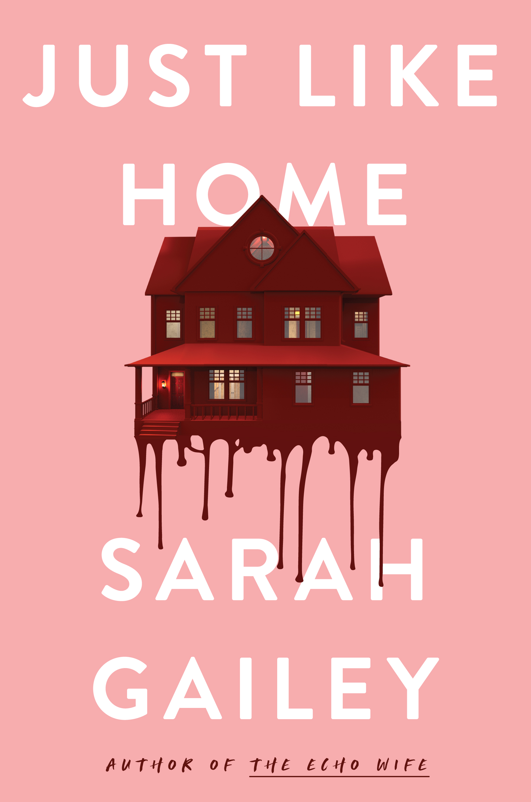 Sarah Gailey: Just Like Home (2023, Hodder & Stoughton)