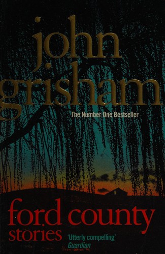 John Grisham: Ford County (2013, Penguin Random House)