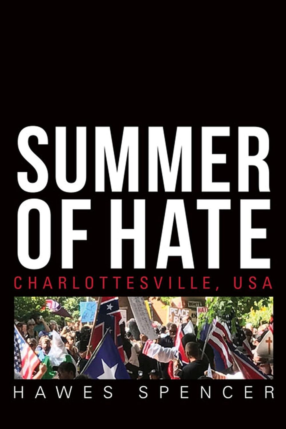 Hawes Spencer: Summer of Hate (Hardcover, 2018, University of Virginia Press)