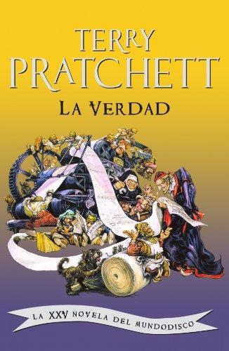 Terry Pratchett: La verdad : la XXV novela del mundodisco (Spanish language, 2009, Plaza Janés)