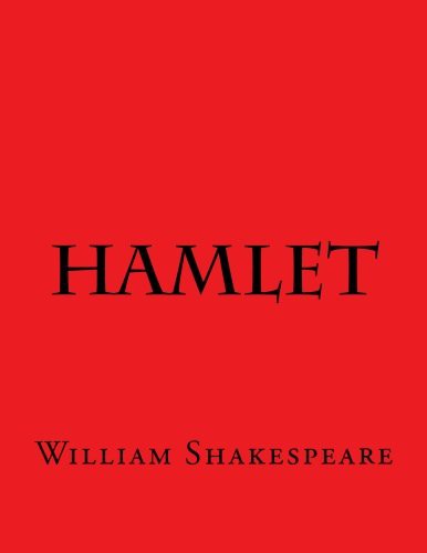 William Shakespeare: Hamlet (Paperback, Createspace Independent Publishing Platform, CreateSpace Independent Publishing Platform)