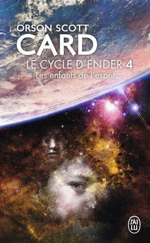 Orson Scott Card: Le Cycle d'Ender, tome 4 : Les Enfants de l'esprit (French language, 2003)